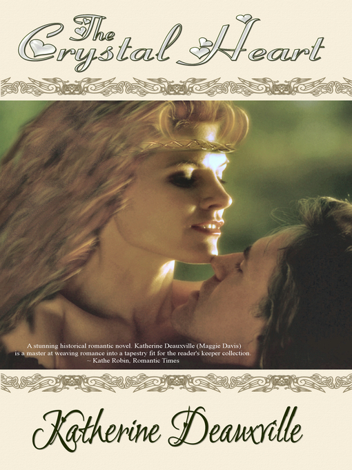 Title details for The Crystal Heart by Katherine Deauxville - Available
